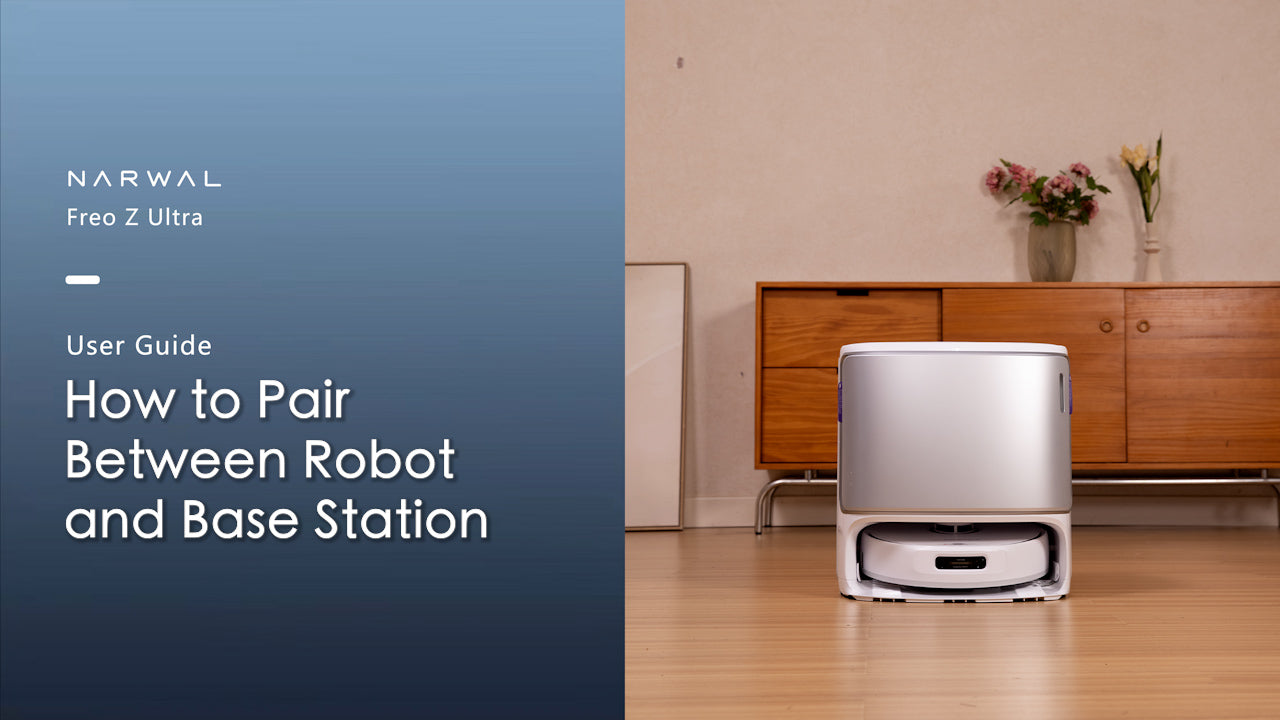 Tutorial Videos - Narwal Freo Z Ultra – Narwal Robotics
