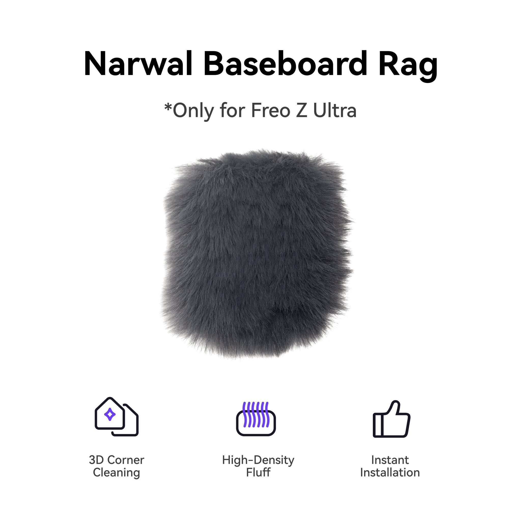 Baseboard Rag for Freo Z Ultra – Narwal Robotics